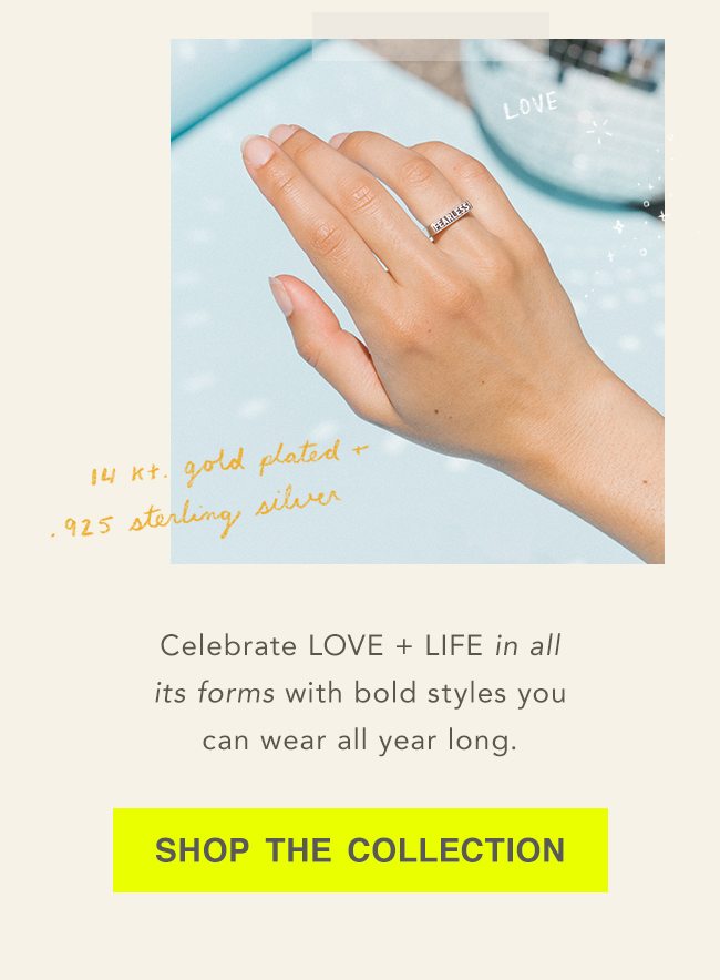 Celebrate Love + Life | Fearless Collection