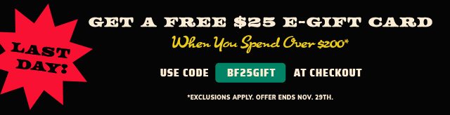 Free $25 e-gift card when you spend $200 