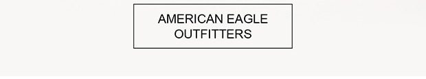 AMERICAN EAGLE OUTFITTERS