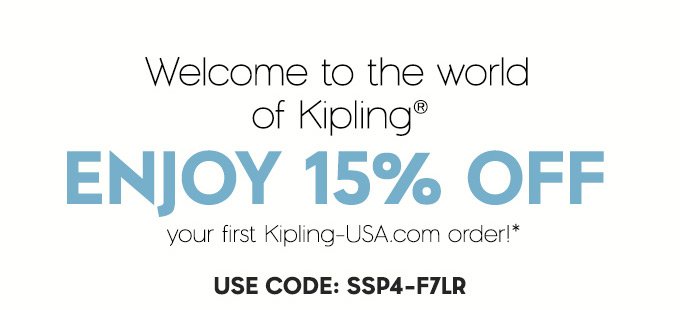 Welcome to the world of Kipling. Enjoy 15% off your first Kipling-USA.com order!* Use Code: SSP4-F7LR