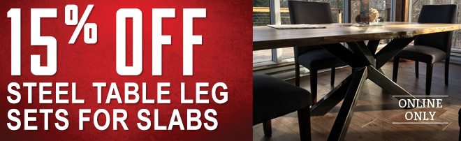 15% Off Steel Table Leg Sets for Slabs