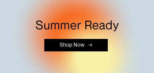 Summer Ready