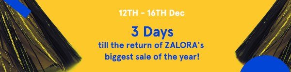 12-16 Nov: 3 Days till the return of ZALORA's biggest sale of the year!