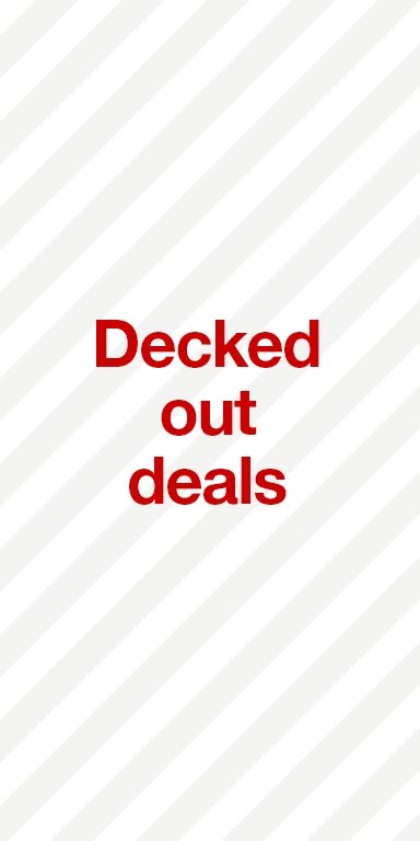 Decked-out deals