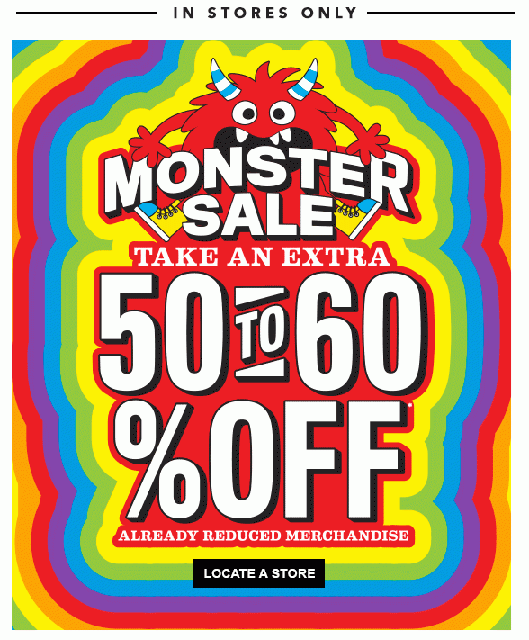 Monster Sale! Extra 50-60% Off Already Reduced Merchandise