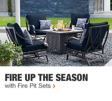 Fire Up The Season | with Fire Pit Sets