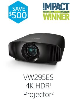 SAVE $500 | !MPACT AWARDS W!NNER 2019 | VW295ES 4K HDR(1) Projector(2)