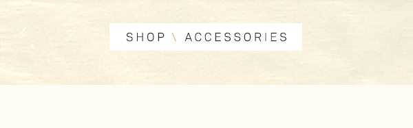 shop accessories