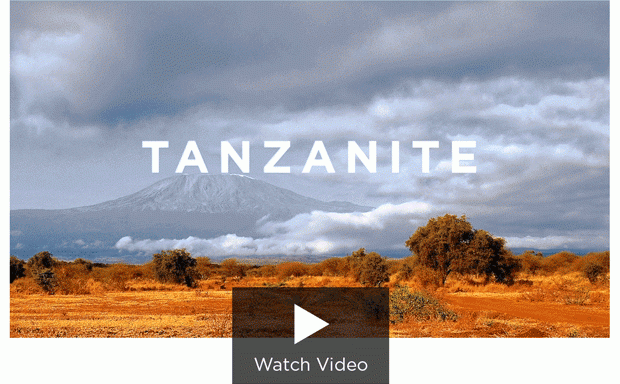 Video. Title:Tanzanite The Vanishing Gemstone. Watch Video button.