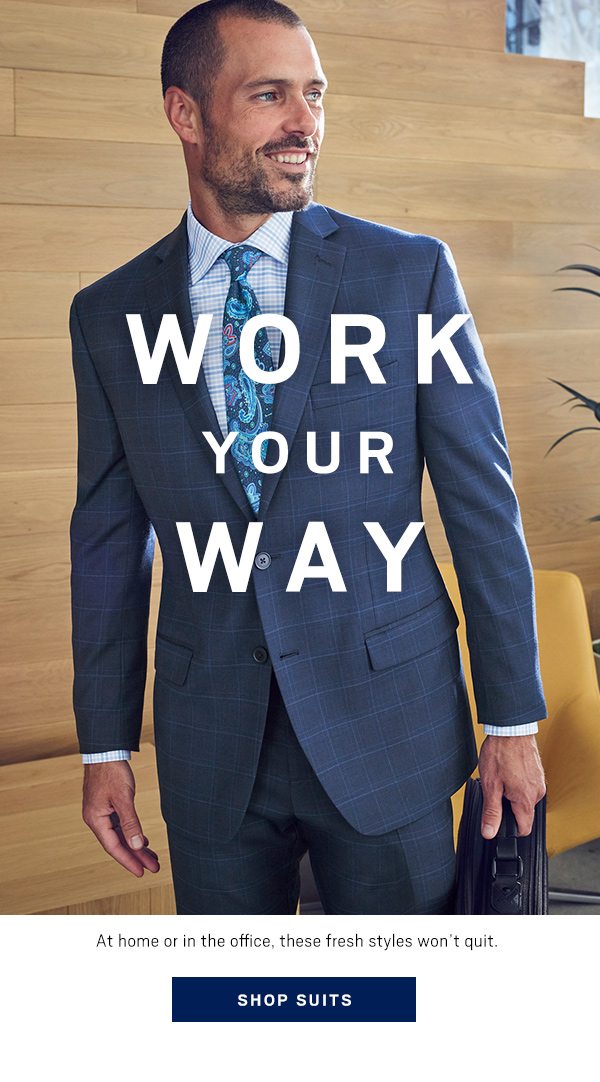 WORK YOUR WAY - SHOP SUITS