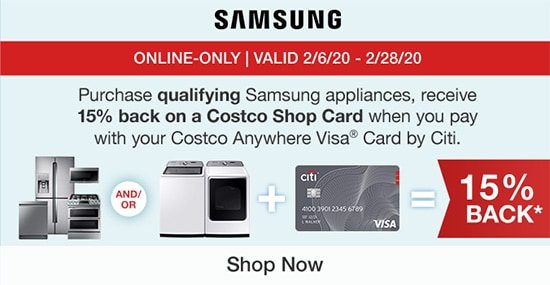Purchase Qualifying Samsung Appliances, Receive 15% Back on a Costco Shop Card When You Pay with Your Costco Anywhere Visa Card® by Citi