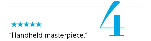 4 | FIVE STARS | "Handheld masterpiece."