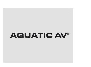 Aquatic AV