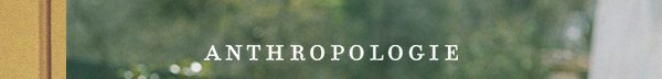 Shop Anthropologie.