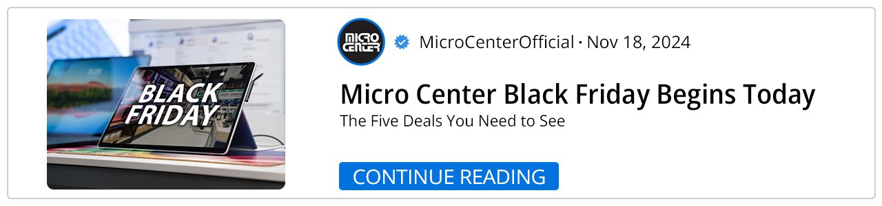 Micro Center Black Friday Begins Today