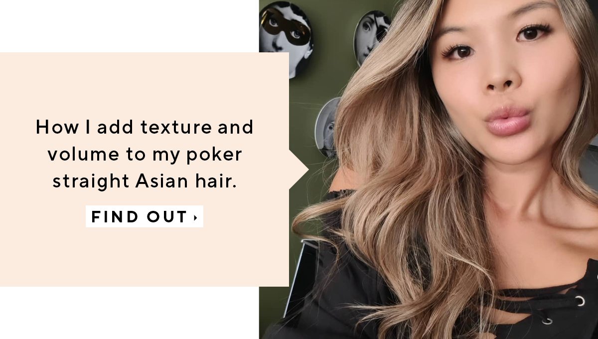 How I add texture and volume to my poker straight Asian hair.