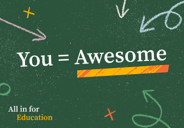 You = Awesome - All in for education