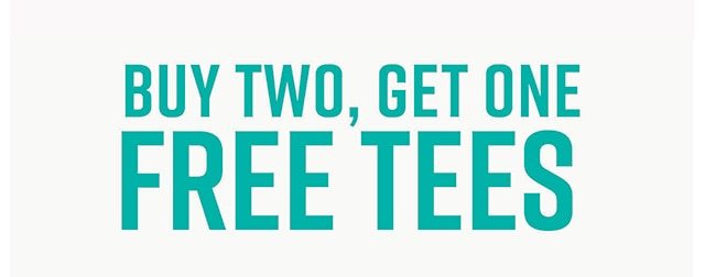 Buy Two Get One Free Tees