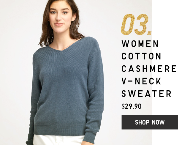 03. WOMEN COTTON CASHMERE V-NECK SWEATER $29.90 - SHOP NOW