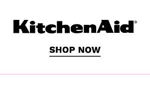 KitchenAid®. Shop now.