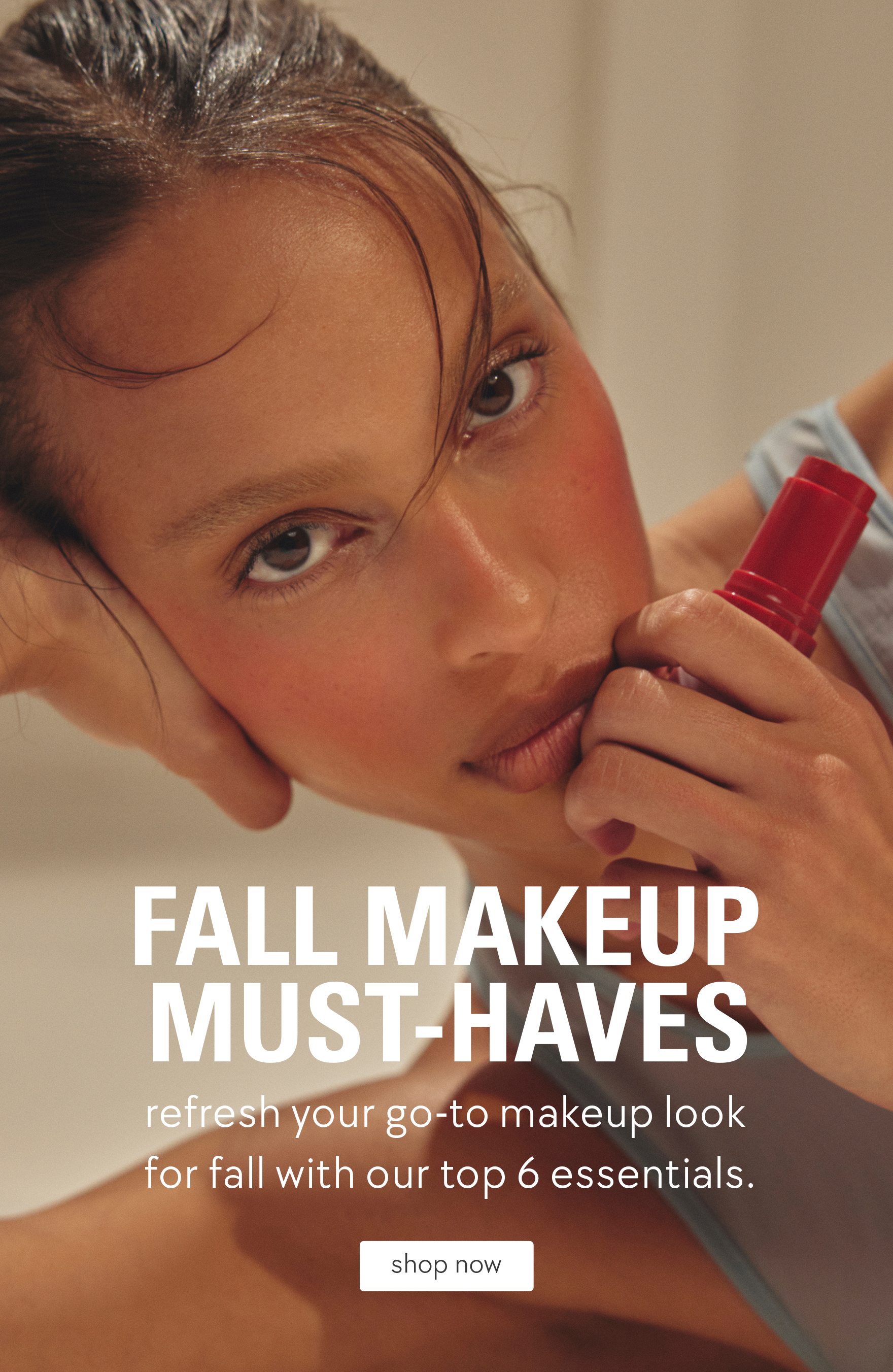 fall makeup must-haves. shop now