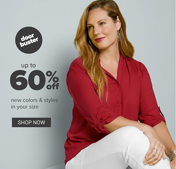 Doorbuster! Up to 60% off New Colors & Styles in Your Size- Shop Now