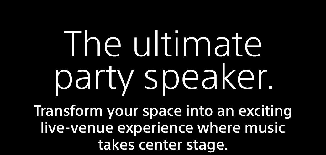 The ultimate party speaker. | Transform your space into an exciting live-venue experience where music takes center stage. 