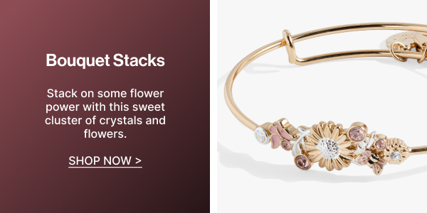 Bouquet Stacks | SHOP NOW