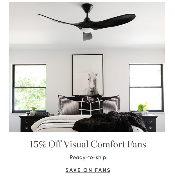 15 Percent Off Visual Comfort Fans