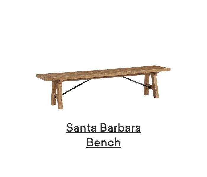 Santa Barbara Bench. Shop now.