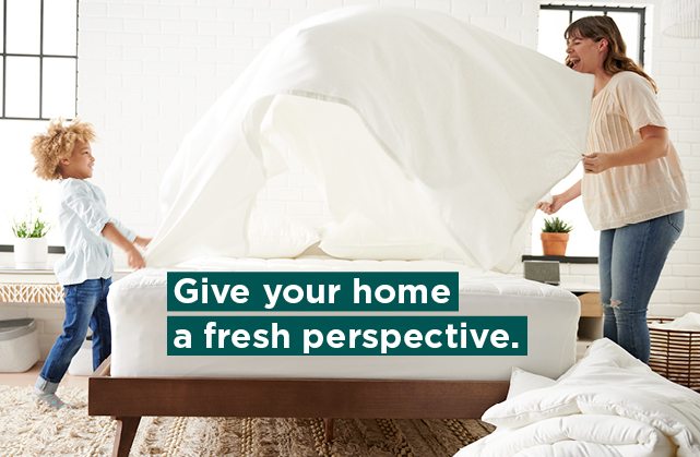 give your home a fresh perspective. shop now.