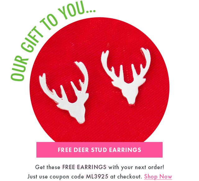 Free Earrings with code ML3925!