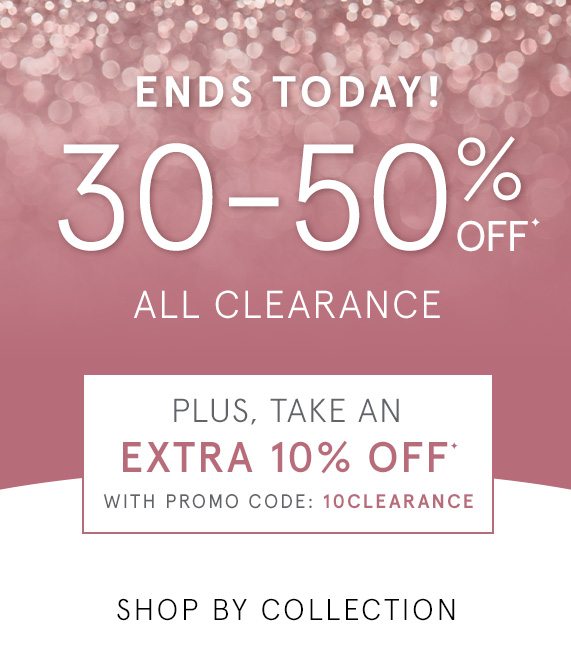 Ends Today! 30-50% Off All Clearance + Take an Additional 10% Off with Promo Code 10CLEARANCE