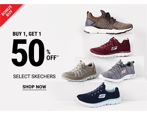 Bonus Buy - Buy 1, get 1 50% off** select Skechers. Shop Now.