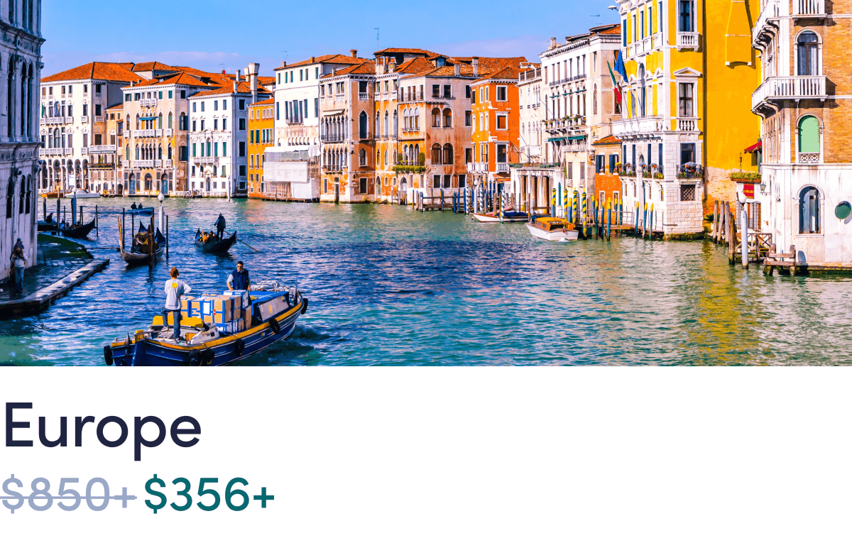 Europe for $356+ roundtrip, normal price $850+.