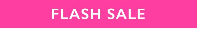 Flash sale