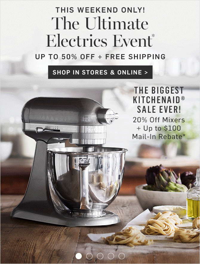 The Ultimate Electrics Event* - UP TO 50% OFF + FREE SHIPPING - SHOP IN STORES & ONLINE