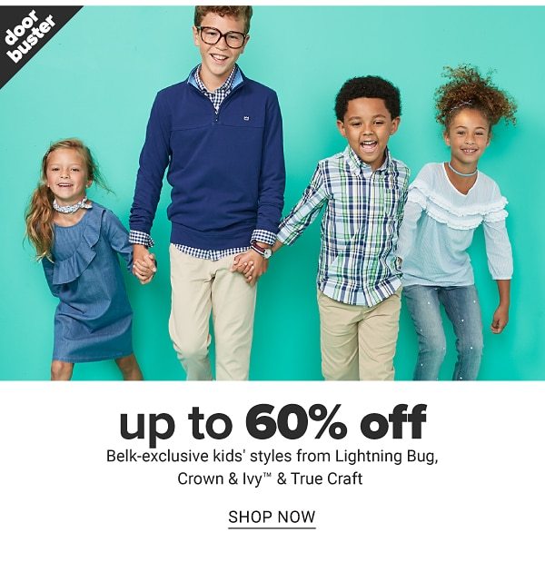 Up to 60% off Belk-Exlcusive Kids Styles - Shop Now