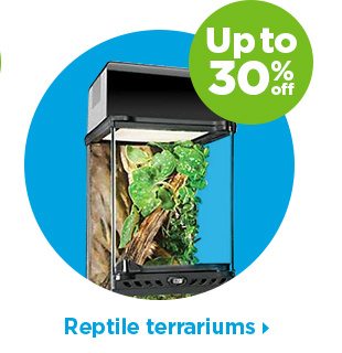 Up to 30% off. Reptile terrariums.