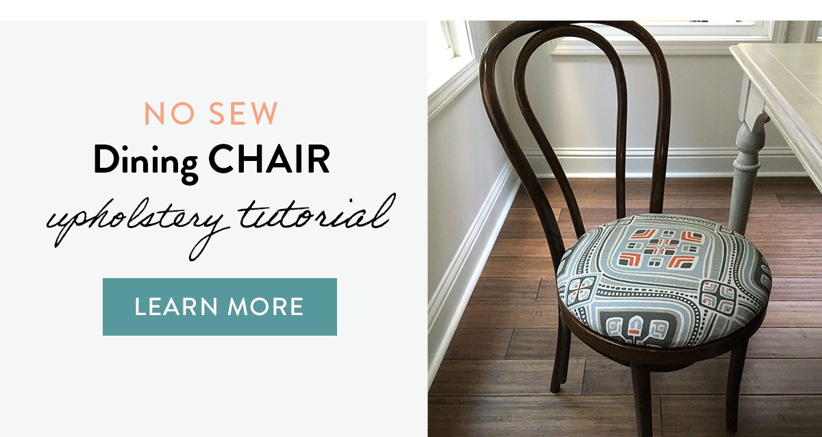 NO SEW Dining CHAIR upholstery tutorial | LEARN MORE