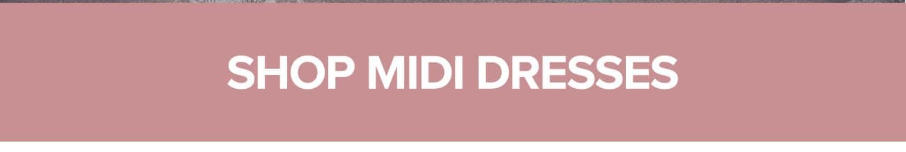 Shop Midi Dresses