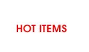 HOT ITEMS