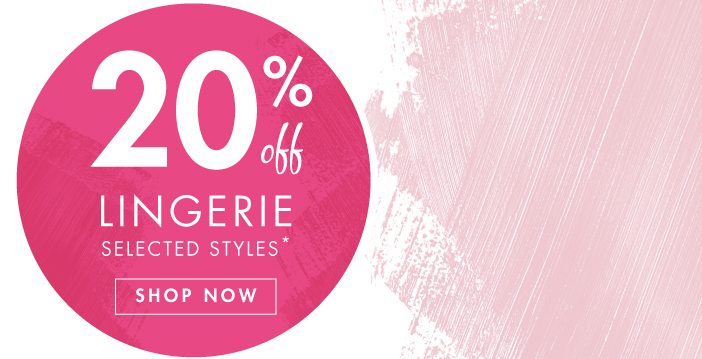 20% Off Selected Lingerie