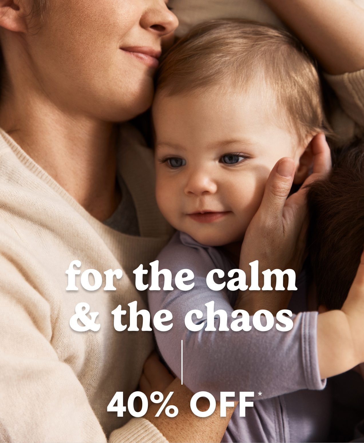 40% OFF* | for the calm & the chaos 