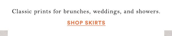 Shop skirts.