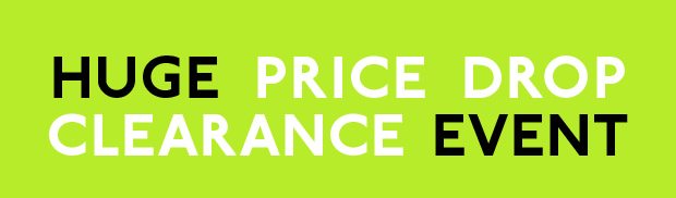 Huge Price Drop Clearance Event