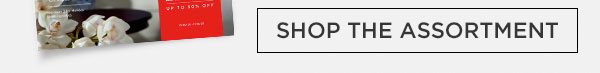 Shop The Assortment