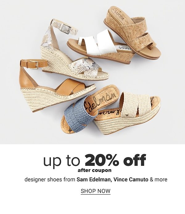 Up to 20% off after coupon designer shoes from Sam Edelman, Vince Camuto & more. Shop Now.