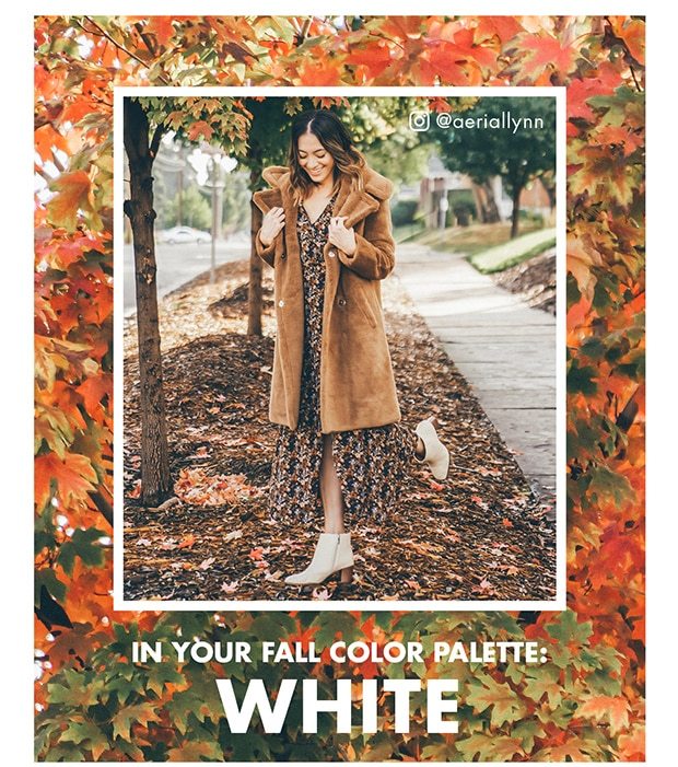 IN YOUR FALL COLOR PALETTE: WHITE