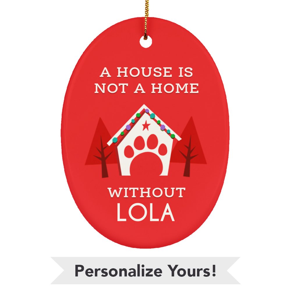 Image of A House Is Not A Home Personalized Ceramic Oval Ornament